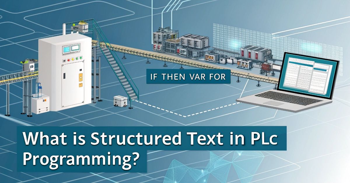 What Is Structured Text in PLC Programming?