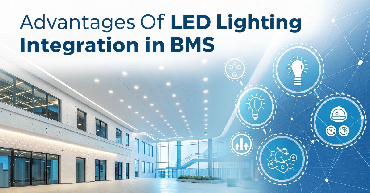 What Are the 6 Advantages of LED Lighting Integration in BMS?
